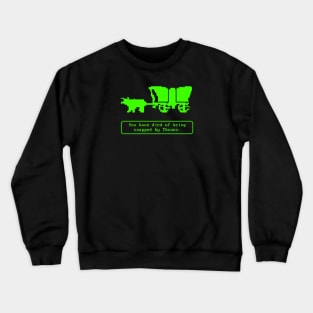 Oregon Trail - Snapped Crewneck Sweatshirt